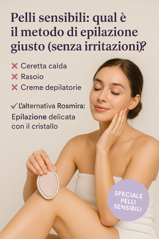 💜 Pelli sensibili: qual è il metodo di epilazione giusto (senza irritazioni) ?